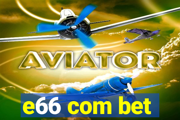 e66 com bet